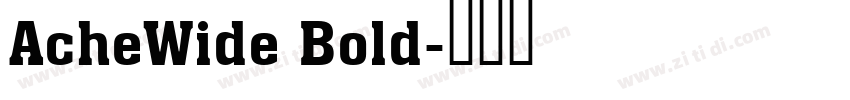 AcheWide Bold字体转换